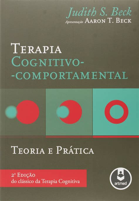 Terapia Cognitivo Comportamental Teoria E Pratica Livraria Do