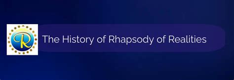 The History Of Rhapsody Of Realities