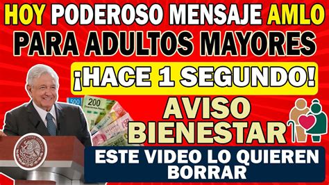 ACABA DE SUCEDER AMLO LANZA MEGA PODEROSO MENSAJE PARA ADULTOS