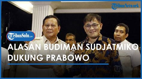 BEGINI Alasan Budiman Sudjatmiko Dukung Prabowo Ketimbang Ganjar Hingga