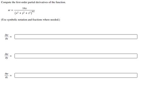 Solved Compute The First Order Partial Derivatives Of The Chegg