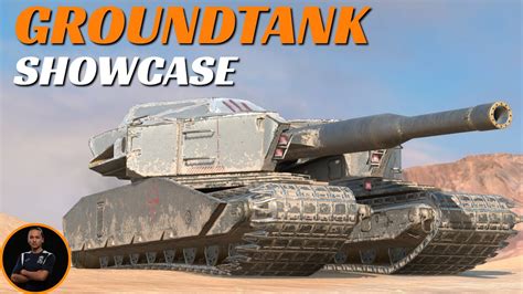 Groundtank SHOWCASE My Thoughts WoT Blitz YouTube