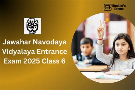 Jawahar Navodaya Vidyalaya Entrance Exam 2025 Class 6 Know Everything About It