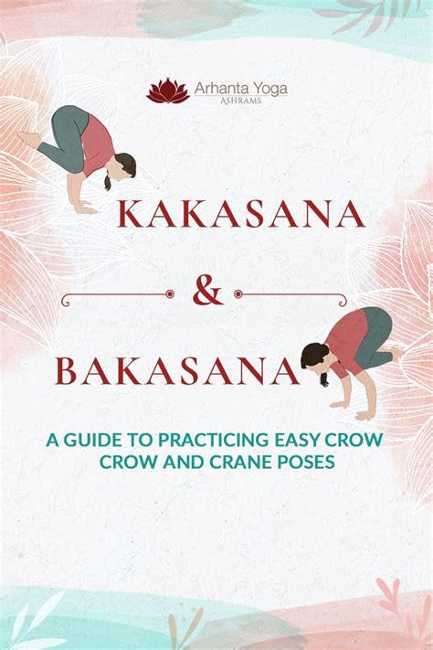 Kakasana And Bakasana A Guide To Practicing Easy Crow Crow And Crane