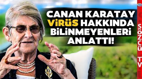 Canan Karatay dan Çarpıcı Virüs Yorumu AŞISI VE İLACI OLMAZ YouTube