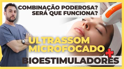 Ultrassom Microfocado E Bioestimuladores De Colágeno Combinação Poderosa Será Que Funciona