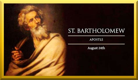St Bartholomew Feast Day Apostle And Martyr St Gertrudes Parish