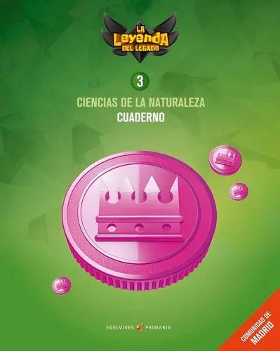 Proyecto La Leyenda Del Legado Ciencias De La Naturaleza 3