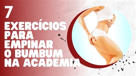 Treino Completo Exerc Cios Para Empinar O Bumbum Na Academia Em