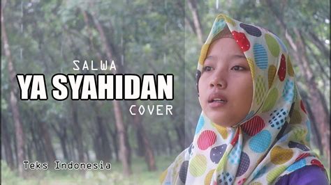 YA SYAHIDAN Teks Indonesia SALWA COVER YouTube