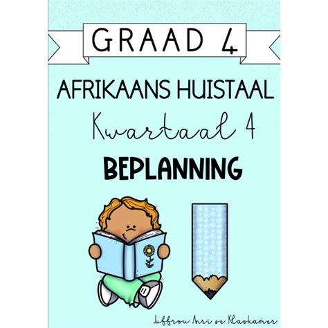 Graad Afrikaans Huistaal Kwartaal Beplanning Teacha