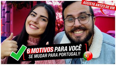 MOTIVOS Para MORAR Em PORTUGAL YouTube