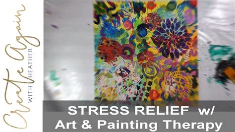 Painting Therapy for Stress Relief, Intuitive Painting as art therapy ...