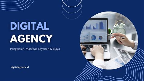 Apa Itu Digital Agency Pengertian Manfaat Jenis Layanan