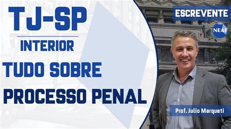 Direito Processual Penal No Edital De Escrevente TJSP Interior