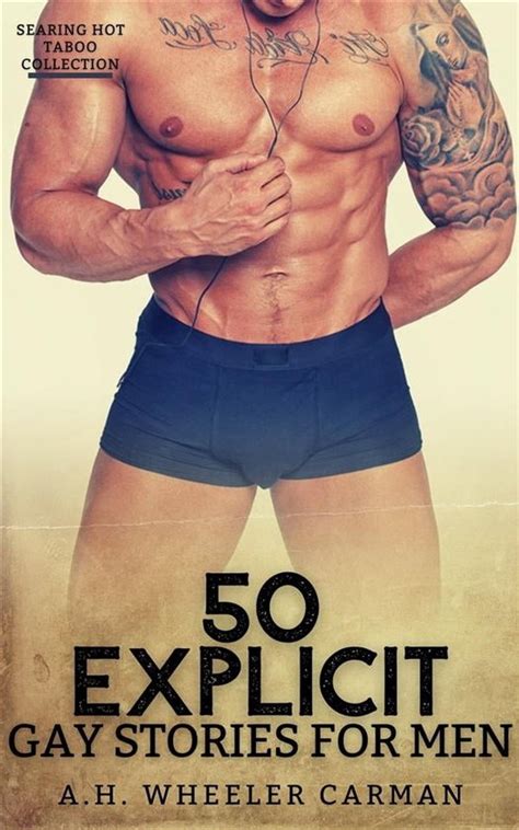 Explicit Gay Stories For Men Ebook Wheeler Carman