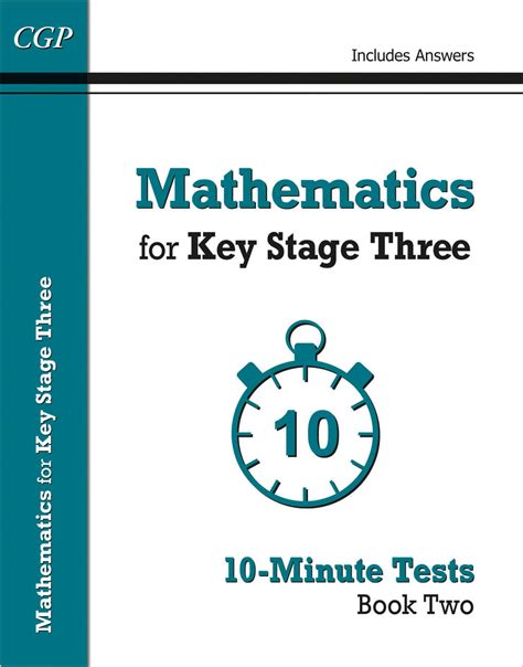 Mathematics For Ks3 10 Minute Tests Book 1 Including Answers Cgp Books