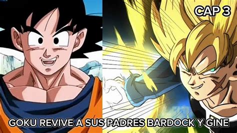 Goku Revive A Sus Padres Bardock Y Gine Capitulo Kokun Z Youtube