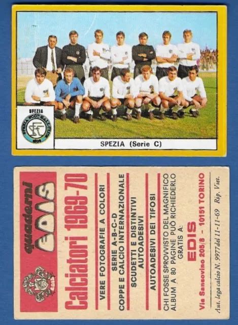 FIGURINA CALCIATORI EDIS 1969 70 Nuova New Squadra Spezia EUR 3