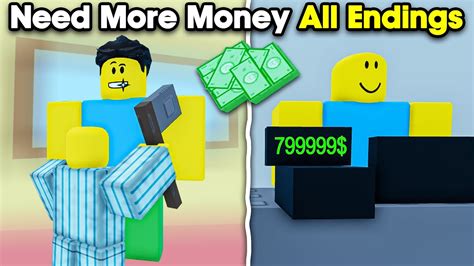 NEED MORE MONEY All Endings Full Walkthrough Roblox YouTube