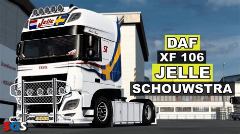 ETS2 1 49 DAF XF 106 Jelle Schouwstra By Nikola Trucks YouTube