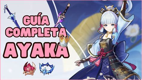 TODO sobre AYAKA GUÍA COMPLETA 4 3 Genshin Impact YouTube