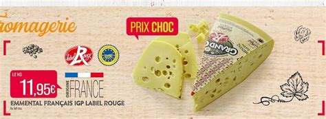 Promo Emmental Fran Ais Igp Label Rouge Chez Match Icatalogue Fr