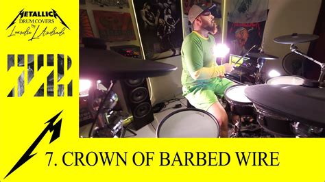 Metallica Crown Of Barbed Wire Drum Cover By Leandro L Andrade Youtube