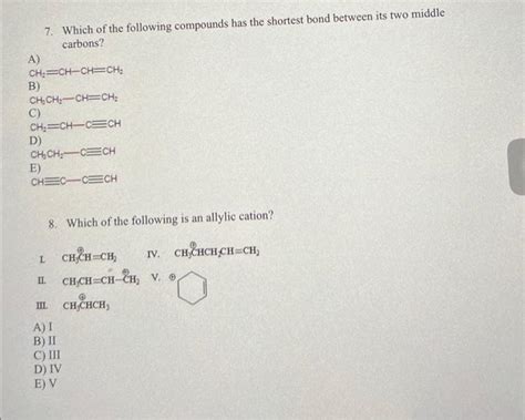 Solved Which Of The Following Compounds Has The Shortest Chegg