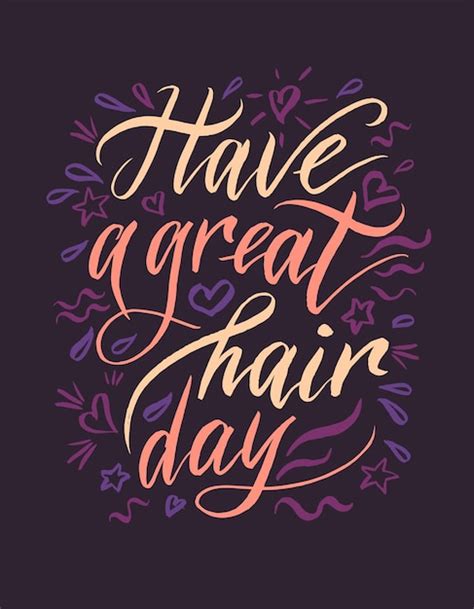 Premium Vector Quotes About Hair Have A Great Hair Day Poster Postcard Sticker