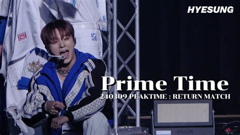 4K Prime Time 혜성 직캠 240309 피크타임 일본 1부 VANNER PEAKTIME RETURN