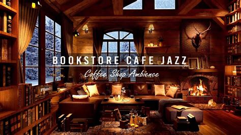 Cozy Jazz Music Bookstore Cafe Ambience Relaxing Jazz Instrumental