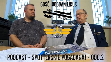 Spotterskie Pogadanki Odc Bogdan Likus Aeroklub Ziemi Pilskiej