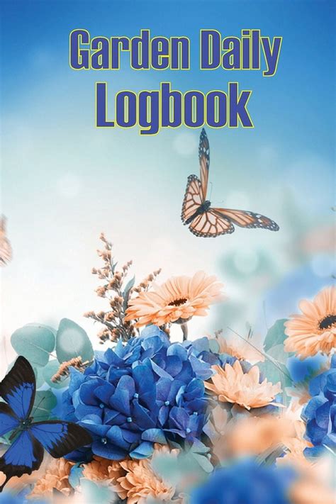 Garden Daily Logbook Garden Tracker For Beginners And Avid Gardeners