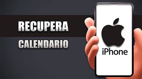 Cómo Recuperar Calendario En iPhone YouTube