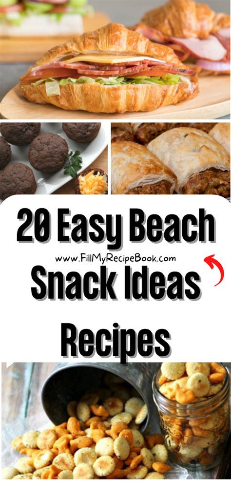 20 Easy Beach Snack Ideas Recipes Fill My Recipe Book