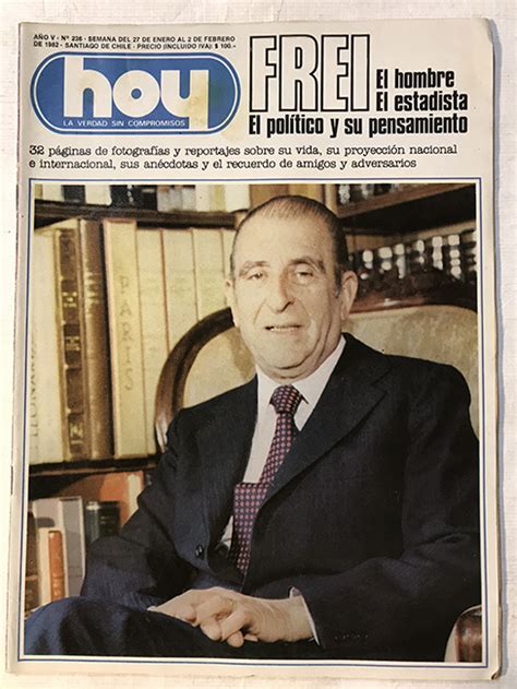 Revista Hoy Año V N°236 27 Enero 2 Febrero 1982 Frei El Hombre El