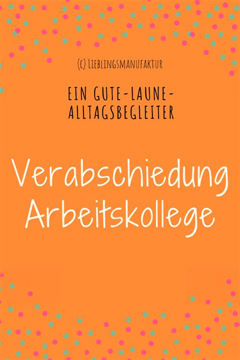 Verabschiedung Arbeitskollege Bunter Begleiter Arbeit Kollegen