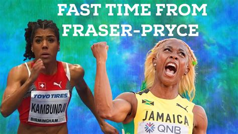 Shelly Ann Fraser Pryce Takes On Kambundji Promises To Run Fast Time In