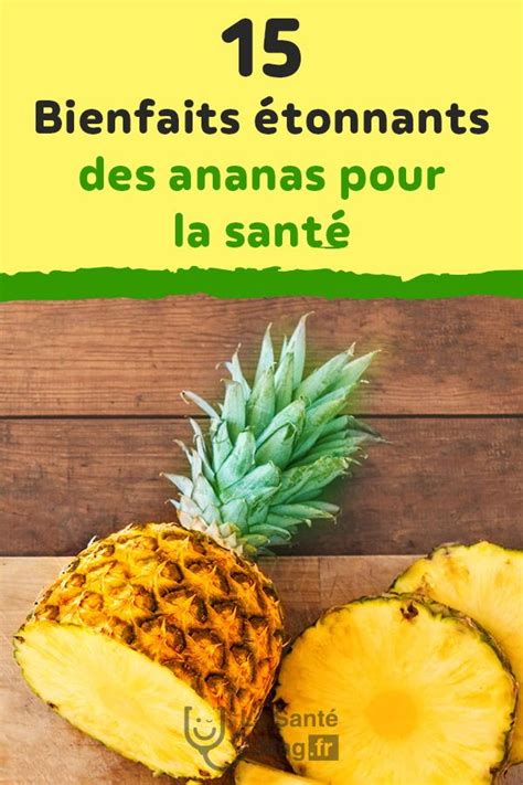 Bienfaits Tonnants Des Ananas Pour La Sant Food Fruit Pineapple