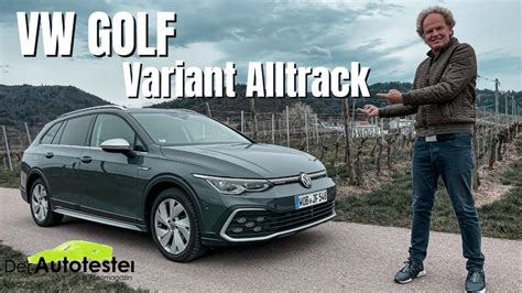 Golf Variant Alltrack Ist Der Allrad Kombi Das Bessere SUV