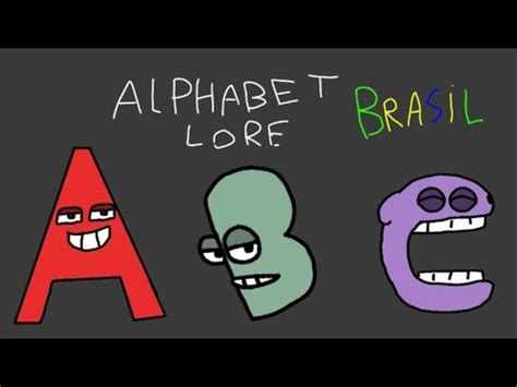 A B C Alphabet Lore Brasil Youtube