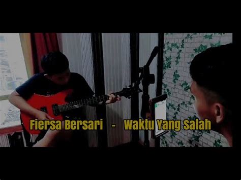 Fiersa Bersari Waktu Yang Salah Cover Gitar Youtube