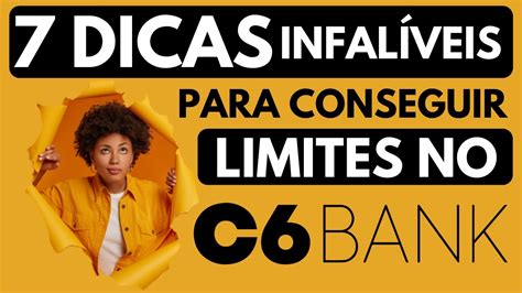 ATENÇÃO C6 BANK 7 DICAS INFALIVEIS QUE VÃO TE AJUDAR A CONSEGUIR