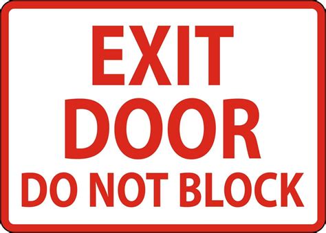 Exit Door Do Not Block Sign On White Background 21546741 Vector Art At Vecteezy