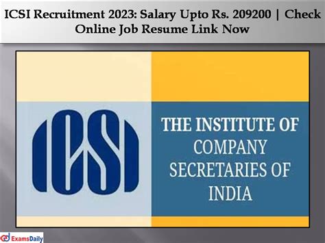 Icsi Recruitment Salary Upto Rs Check Online Job Resume