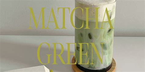 The Fascinating Story Of The Matcha Green Color