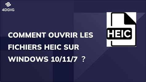 Comment Ouvrir Les Fichiers HEIC Sur Windows 10 11 7 YouTube