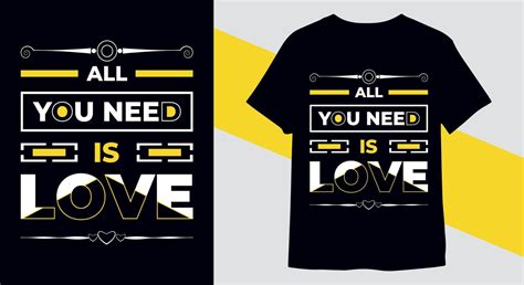 All You Need Is Love Quote Typography T Shirt Creative Design Vector 22331298 Vector Art At