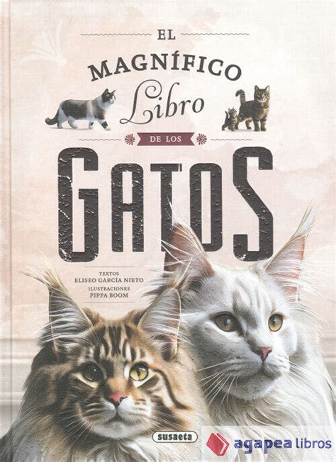 El Magn Fico Libro De Los Gatos Nuevo Env O Urgente Librer A Agapea